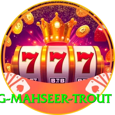 fishing mahseer trout Games (Casino & Earning) Max v5.8.4 - 2